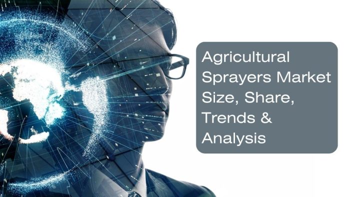 Agricultural Sprayers Market Size, Share, Trends & Analysis