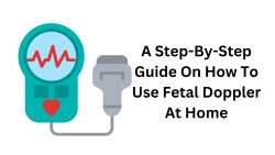 A Step-By-Step Guide On How To Use Fetal Doppler At-Home