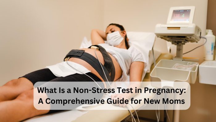 What Is A Non-Stress Test In Pregnancy