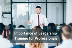 Importance Of Leadership Training For Professionals