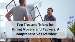 Top Tips And Tricks For Hiring Movers And Packers