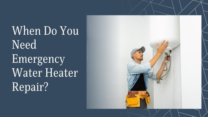 When Do You Need Emergency Water Heater Repair?