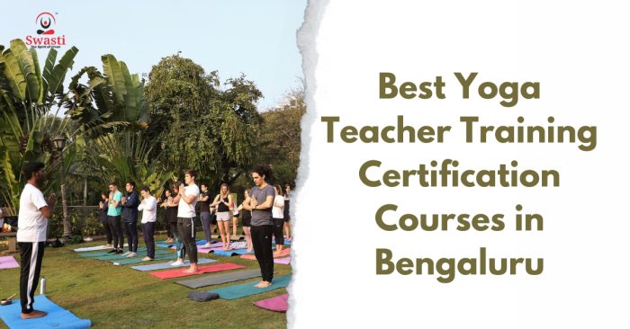 Best Yoga Teacher Training Certification Courses in Bengaluru