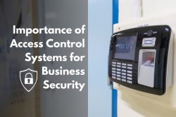 Importance of Access Control Systems for Business Security