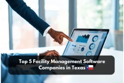 Top 5 Facility Management Software Companies In Texas
