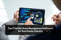 Top 5 Facility Asset Management Software For Real Estate Industry