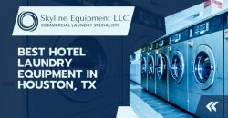 Best Hotel Laundry Equipment in Houston TX