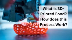 Exploring 3D-Printed Food: Understanding the Innovative Process