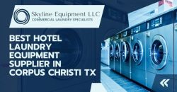 Best Hotel Laundry Equipment Supplier in Corpus Christi TX