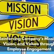 Ways To Reinforcing Company’s Mission, Vision, And Values