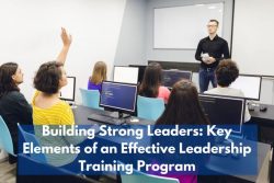 Key Elements Of An Effective Leadership Training Program