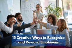 15 Creative Ways To Recognize And Reward Employees