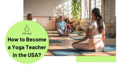 How To Become A Yoga Teacher In The USA?