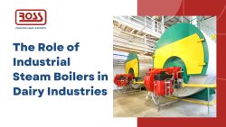 The Role of Industrial Steam Boilers in Dairy Industries