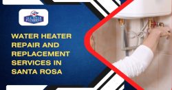 Water Heater Repair And Replacement Services In Santa Rosa!