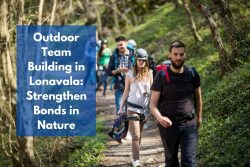 Outdoor Team Building In Lonavala: Strengthen Bonds In Nature